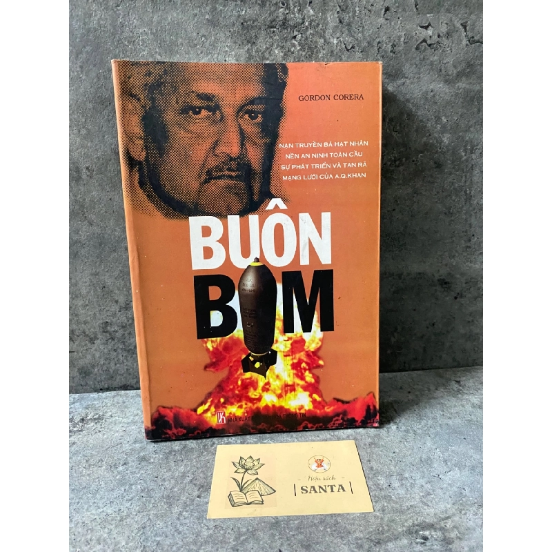 Buôn Bom - Gordon Corera- sách lưu kho chưa qua sd, mới 90% Sách lịch sử - triết học STB0302 Rebooks.vn 940213