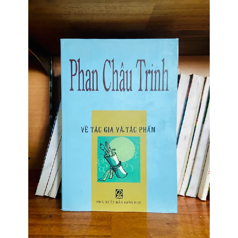 Phan Châu Trinh về tác giả và tác phẩm 555768