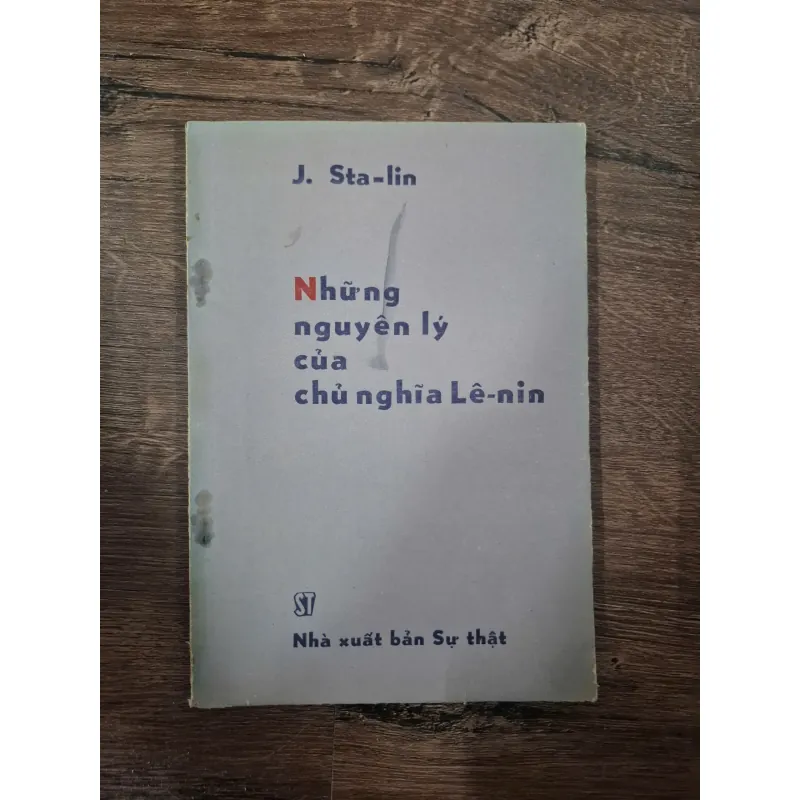 NHỮNG NGUYÊN LÝ CỦA CHỦ NGHĨA LÊ-NIN - J. Sta-lin (I. Stalin) - Chính trị/Lý luận 727918