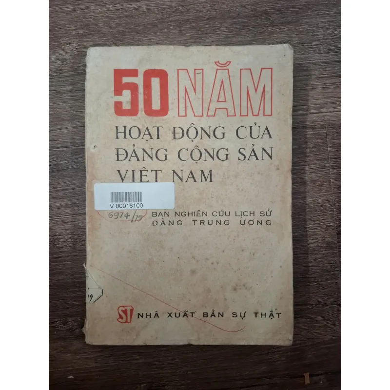 50 năm hoạt động của Đảng Cộng sản Việt Nam - Ban Nghiên cứu Lịch sử Đảng TƯ 728760