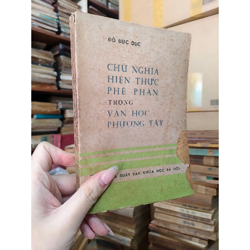 CHỦ NGHĨA HIỆN THỰC PHÊ PHÁN TRONG VĂN HỌC PHƯƠNG TÂY - ĐỖ ĐỨC DỤC 175711