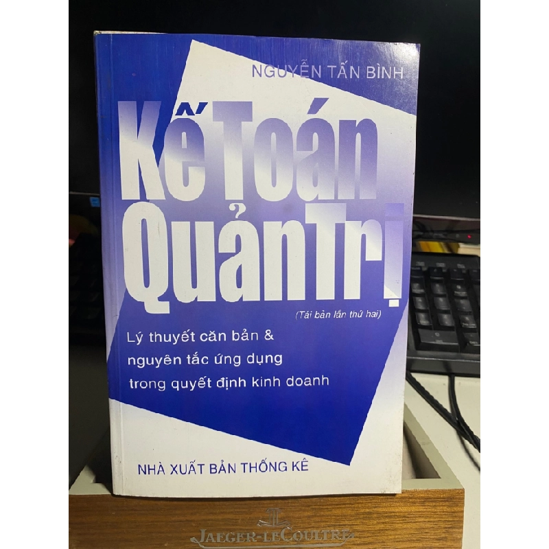 [Phiên Chợ Sách Cũ] Kế Toán Quản Trị - Nguyễn Tấn Bình 0506 467894