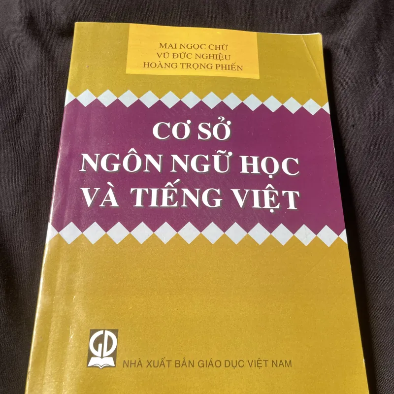 CƠ SỞ NGÔN NGỮ HỌC VÀ TIẾNG VIỆT-MAI NGỌC CHỪ VŨ ĐỨC NGHIỆU HOÀNG TRỌNG PHIẾN 1025973