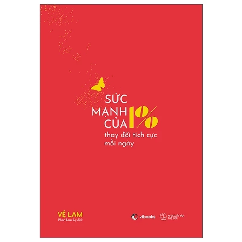 Sức Mạnh Của 1% Thay Đổi Tích Cực Mỗi Ngày - Vệ Lam 282786