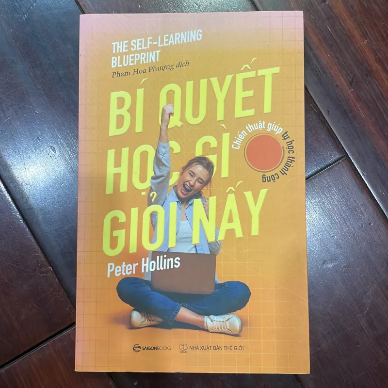 Bí quyết học gì giỏi nấy - chiến thuật giúp tự học thành công - Peter Hollins 2020 1026065