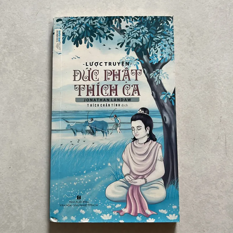 Lược truyện Đức Phật Thích Ca - Thích Chân Tính 624320