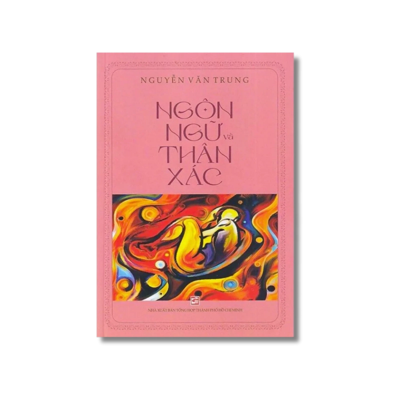 Ngôn ngữ và thân xác - Nguyễn Văn Trung VANVOSACH 734814