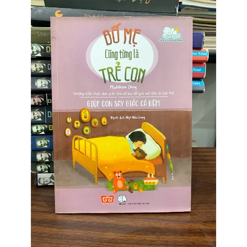 Bố mẹ cũng từng là trẻ con: Giúp con say giấc cả đêm- Medeleine Deny 700308