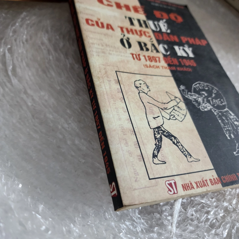 Chế độ thuế của thực dân Pháp ở Bắc Kỳ 1897-1945 | Hồ Tuấn Dung 464315