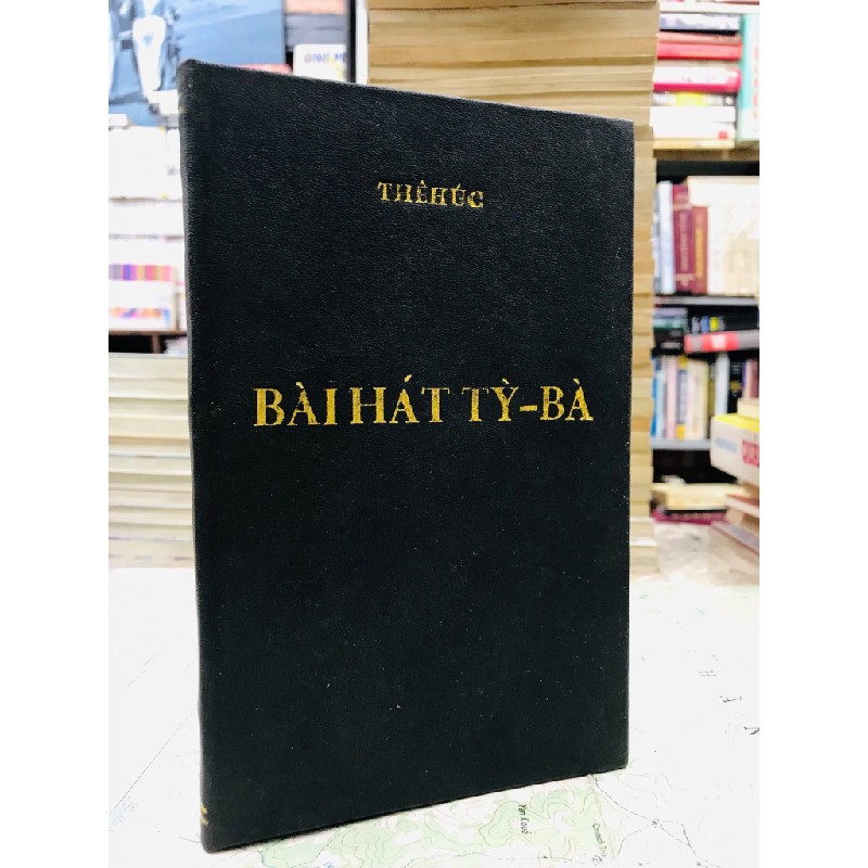 Bài hát Tỳ Bà - Thê Húc hiệu đính và bình chú ( bản sách đóng bìa còn bìa gốc ) 125769