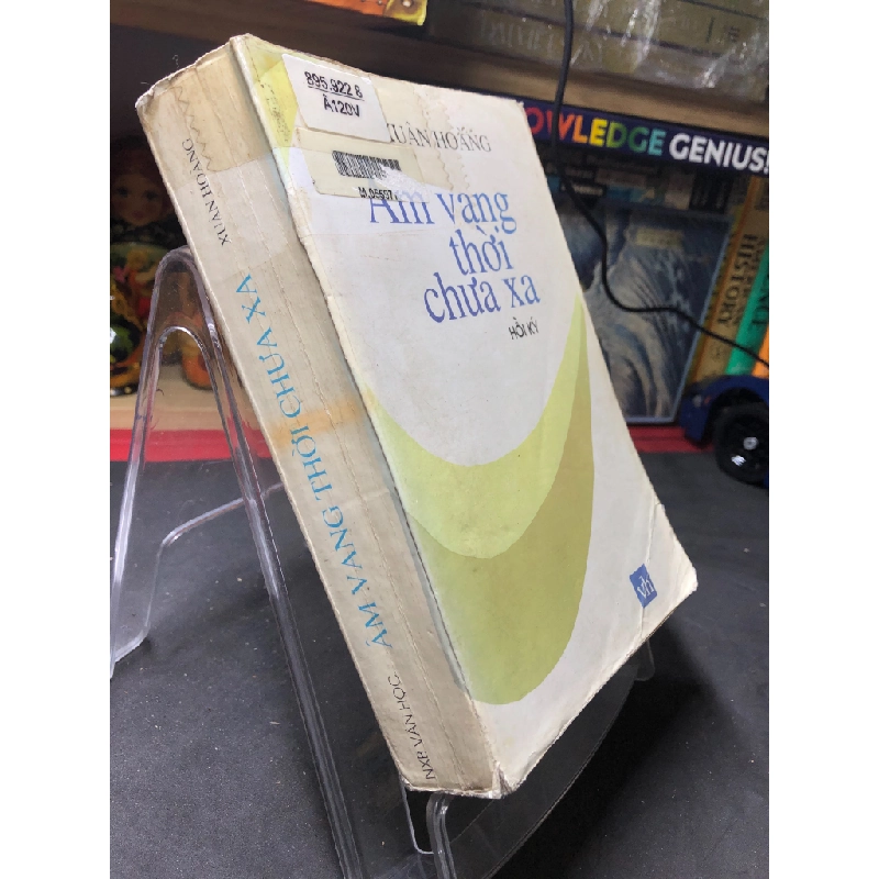 Âm vang thời chưa xa 1996 hồi ký mới 60% ố bẩn Xuân Hoàng HPB0906 SÁCH VĂN HỌC 459043