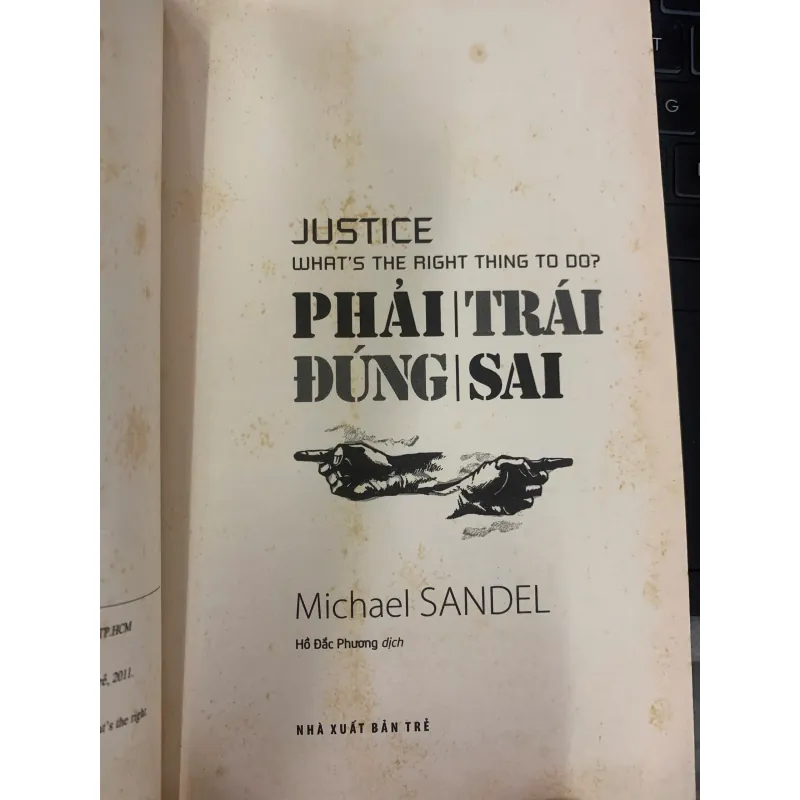 PHẢI TRÁI ĐÚNG SAI - MICHAEL SANDEL (HỒ ĐẮC PHƯƠNG DỊCH) 1022858