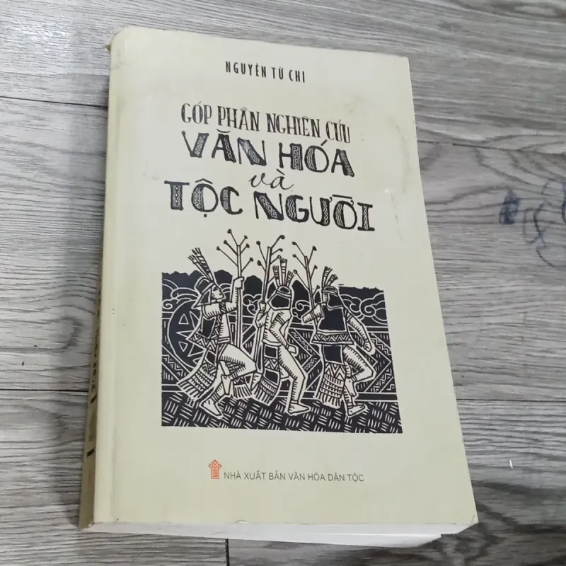 Góp Phần Nghiên Cứu Văn Hoá Và Tộc Người - Nguyễn Từ Chi  1020139