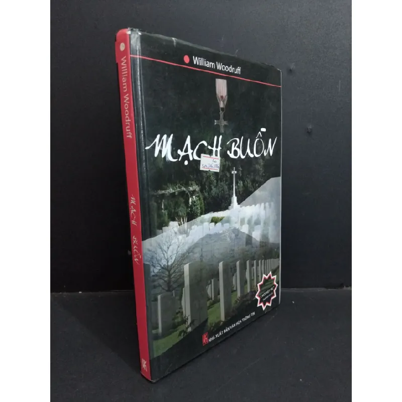 [Sách Cũ SCGR] Mạch buồn mới 70% bẩn bìa, ố, rách áo bìa, bìa cứng 2009 HCM1712 William Woodruff VĂN HỌC 680537