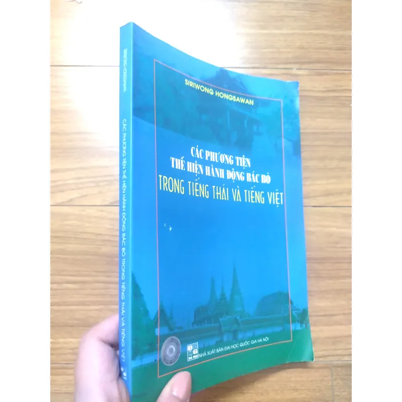 Sách: Các PT thể hiện hành động bác bỏ trong Tiếng Thái và Tiếng Việt - Siriwong Hongsawan 737099