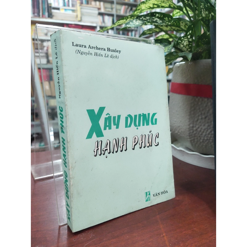 XÂY DỰNG HẠNH PHÚC - NGUYỄN HIẾN LÊ DỊCH 330011