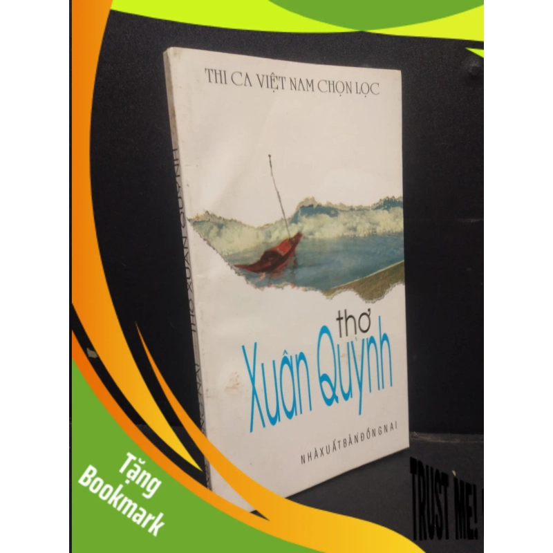 (TẶNG BOOKMARK) Thơ Xuân Quỳnh 2002 mới 80% ố nhẹ RBK3105 văn học 953322