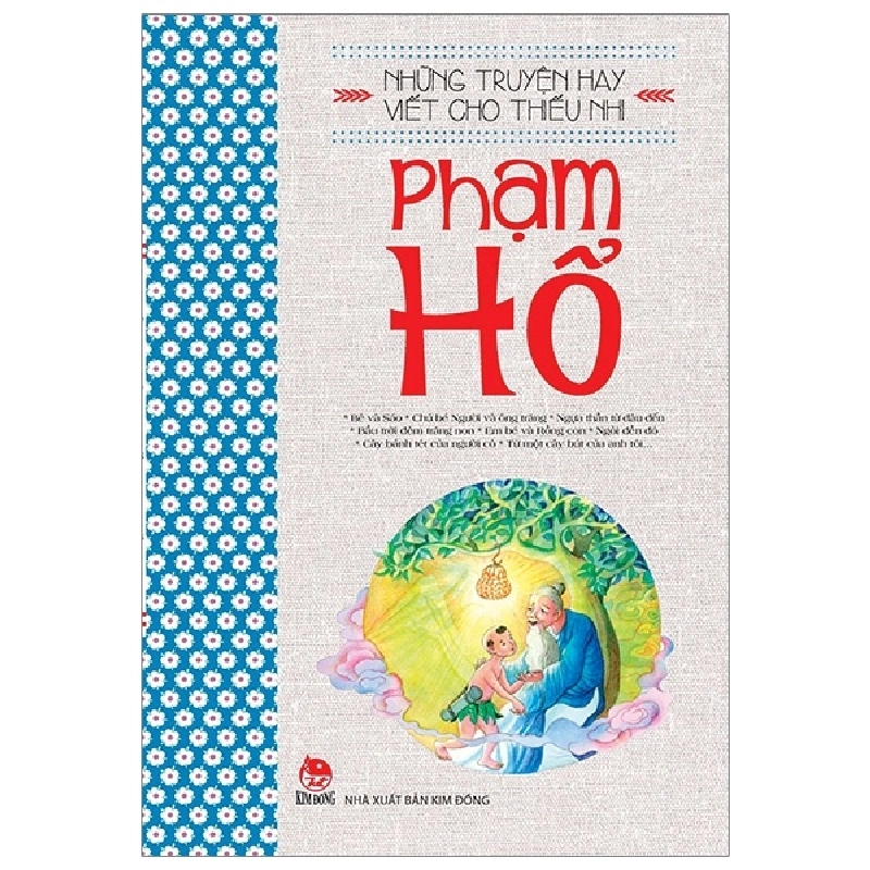 Những Truyện Hay Viết Cho Thiếu Nhi - Phạm Hổ (Mới 100%) Truyện thiếu nhi, NXB Kim Đồng - SÁCH ĐẠI HỌC 480601