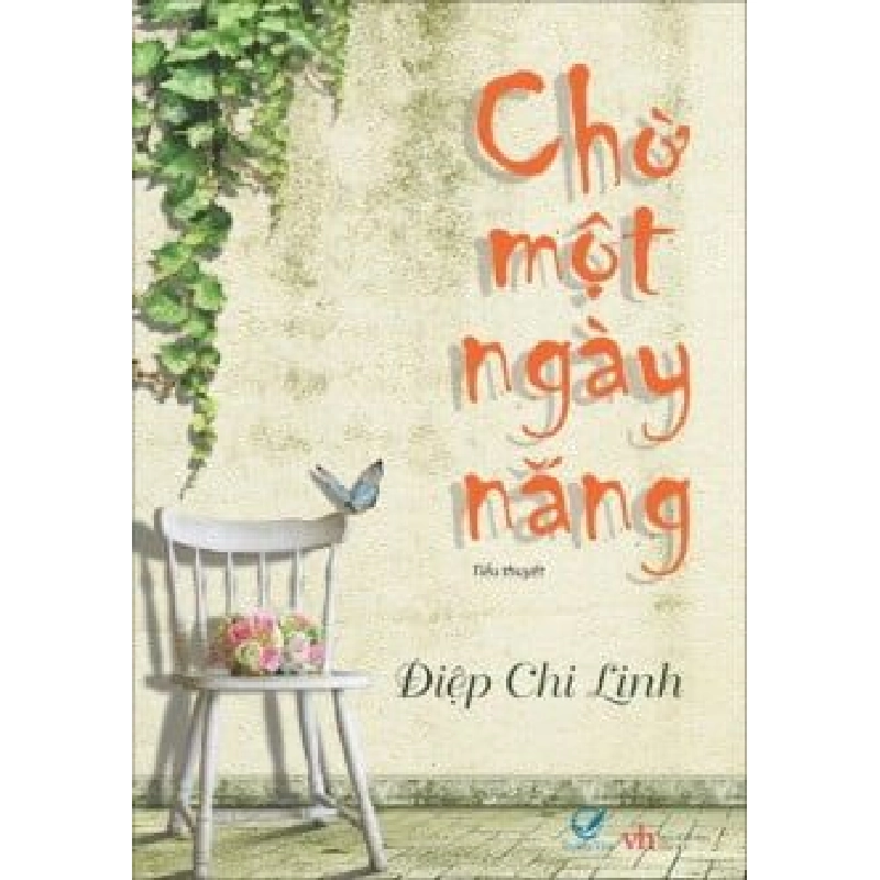 Chờ Một Ngày Nắng (Tái Bản 2012) - Điệp Chi Linh ASB.PO Oreka Blogmeo 230225 515496
