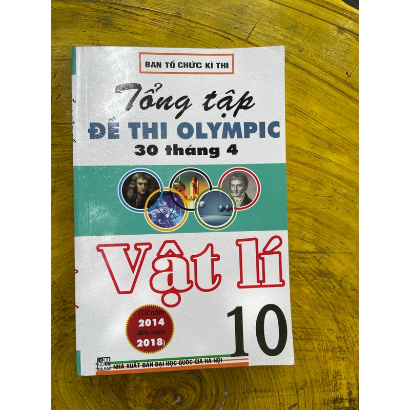 TỔNG TẬP ĐỀ THI OLYMPIC 30/4 VẬT LÍ 10 TỪ NĂM 2014 ĐẾN NĂM 2018 545142
