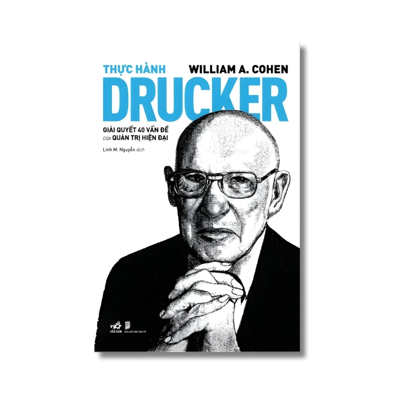 Thực hành Drucker – Giải quyết 40 vấn đề của quản trị hiện đại - William A. Cohen VANVOSACH 724485