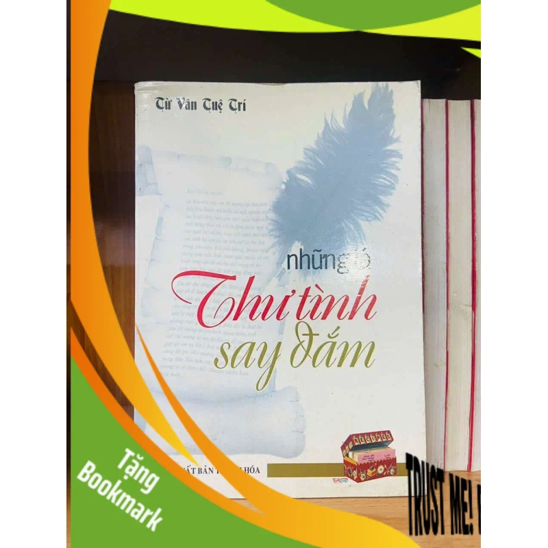 (TẶNG BOOKMARK) Những thư tình say đắm - Từ Vân Tuệ Trí VĂN HỌC RBK0810 949937