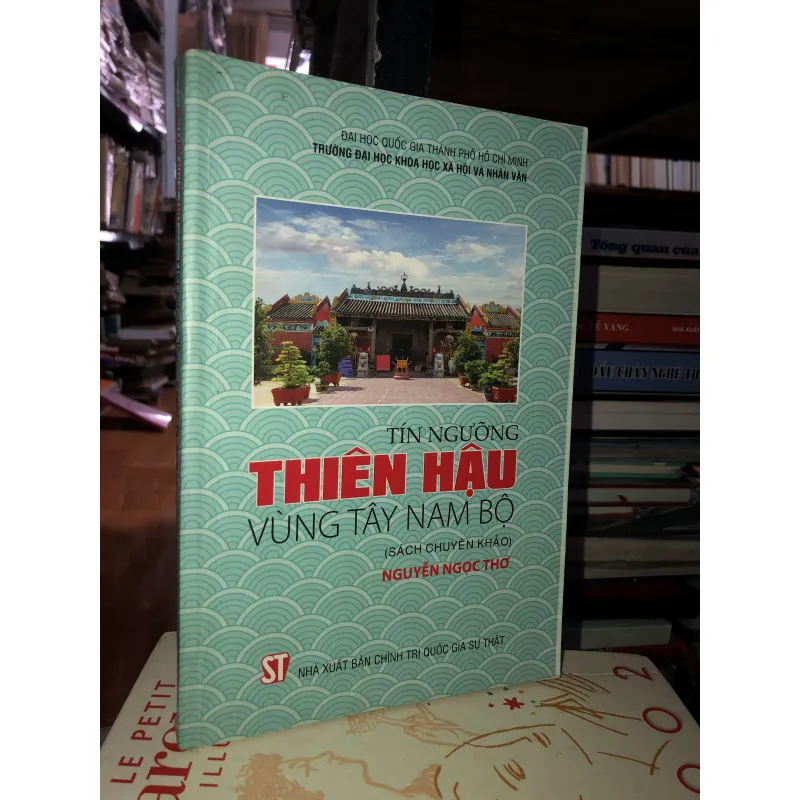 Tín ngưỡng Thiên Hậu vùng Tây Nam Bộ - Nguyễn Ngọc Thơ 755070