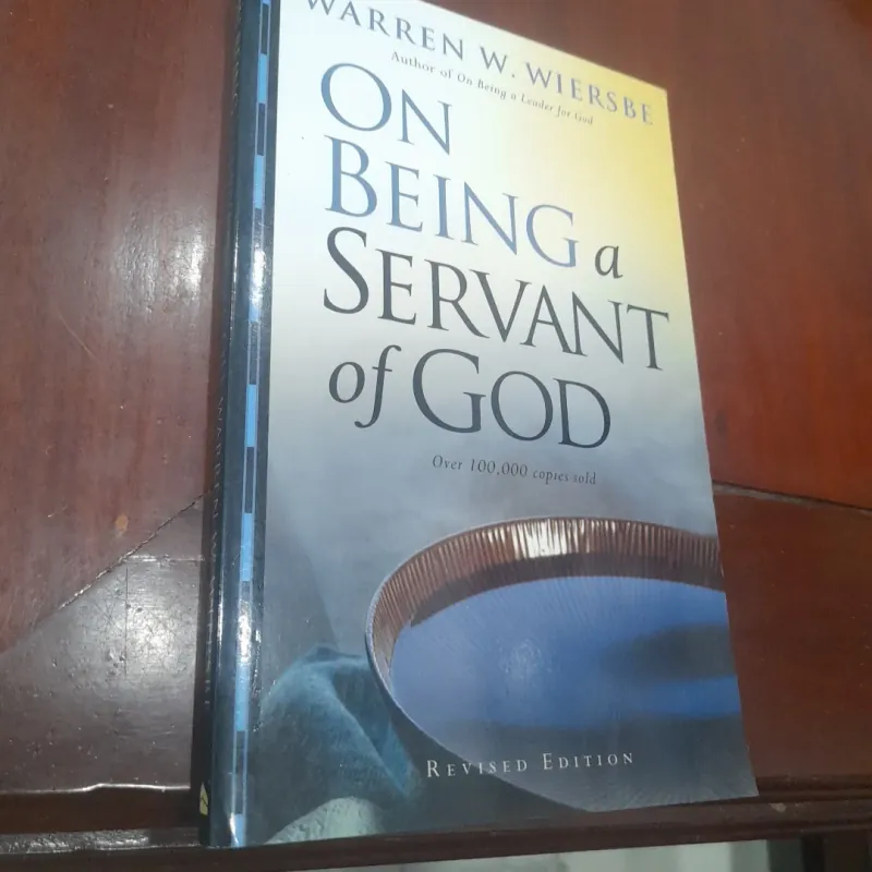 Warren W. Wiersbe - ON BEING a SERVANT of GOD 789586