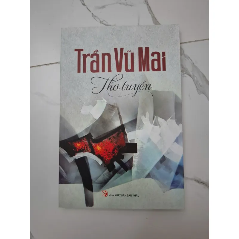 Trần Vũ Mai - Thơ tuyển - Trần Vũ Mai - Thơ 1020651