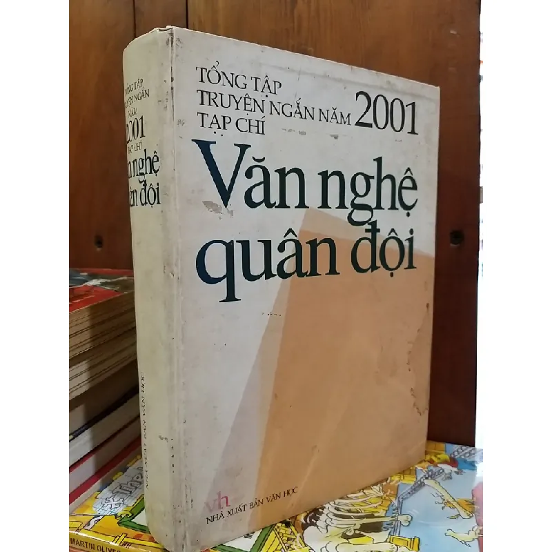 Tổng tập truyện ngắn năm 2001 - Tạp chí Văn nghệ quân đội 707456