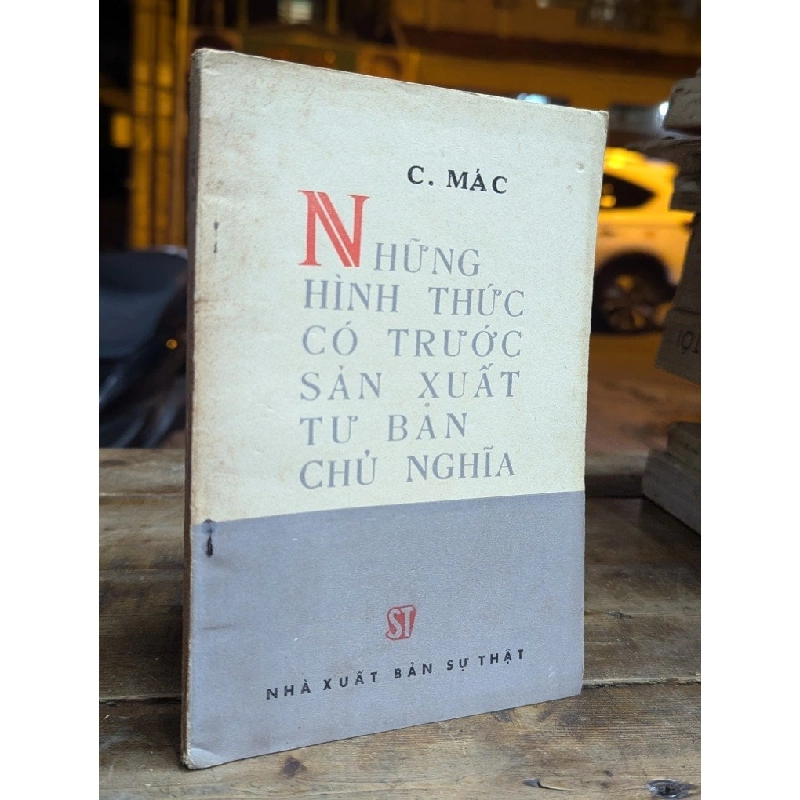 NHỮNG HÌNH THỨC CÓ TRƯỚC SẢN XUẤT TƯ BẢN CHỦ NGHĨA - C.MÁC 319205