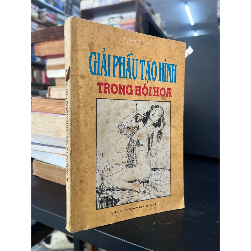 Giải Phẫu Tạo Hình Trong Hội Họa - Thiên Thanh biên soạn 460260