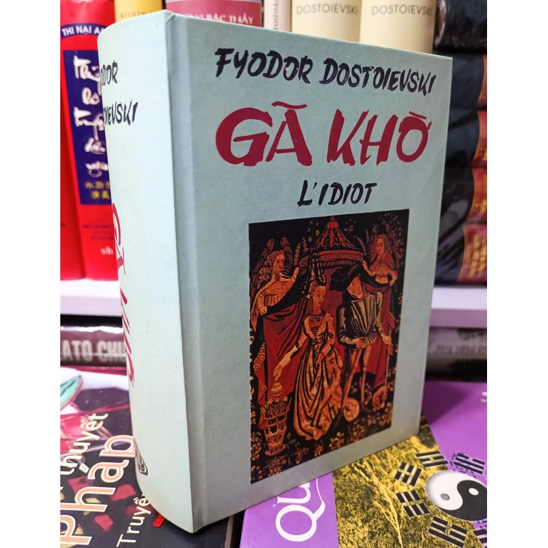 Gã khờ (Dostoievski)- Phạm Xuân Thảo dịch 315077