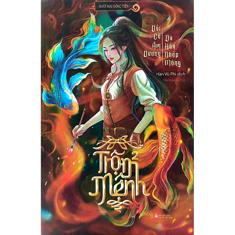 (TẶNG BOOKMARK) Trộm mệnh 2 - Đôi cá âm dương - Du hồn nhập mộng - Nhất Mai Đồng Tiền Sách Văn học 954676