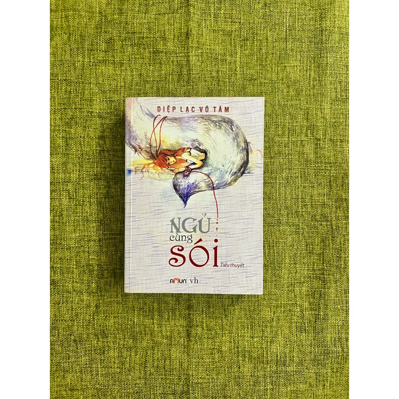 NGỦ CÙNG SÓI - Diệp Lạc Vô Tâm (Có chữ ký tác giả) 575568