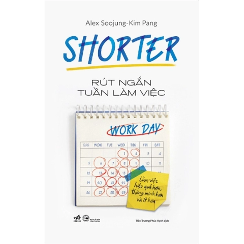 Alex Soojung-Kim Pang - RÚT NGẮN TUẦN LÀM VIỆC 472051
