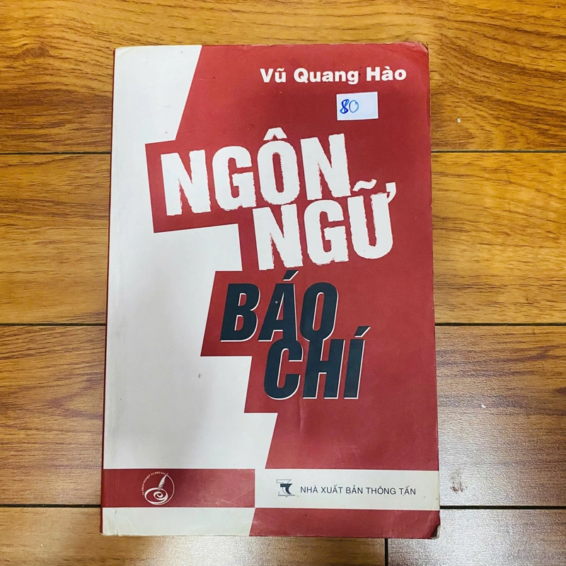 NGÔN NGỮ BÁO CHÍ - VŨ QUANG HÀO 380039