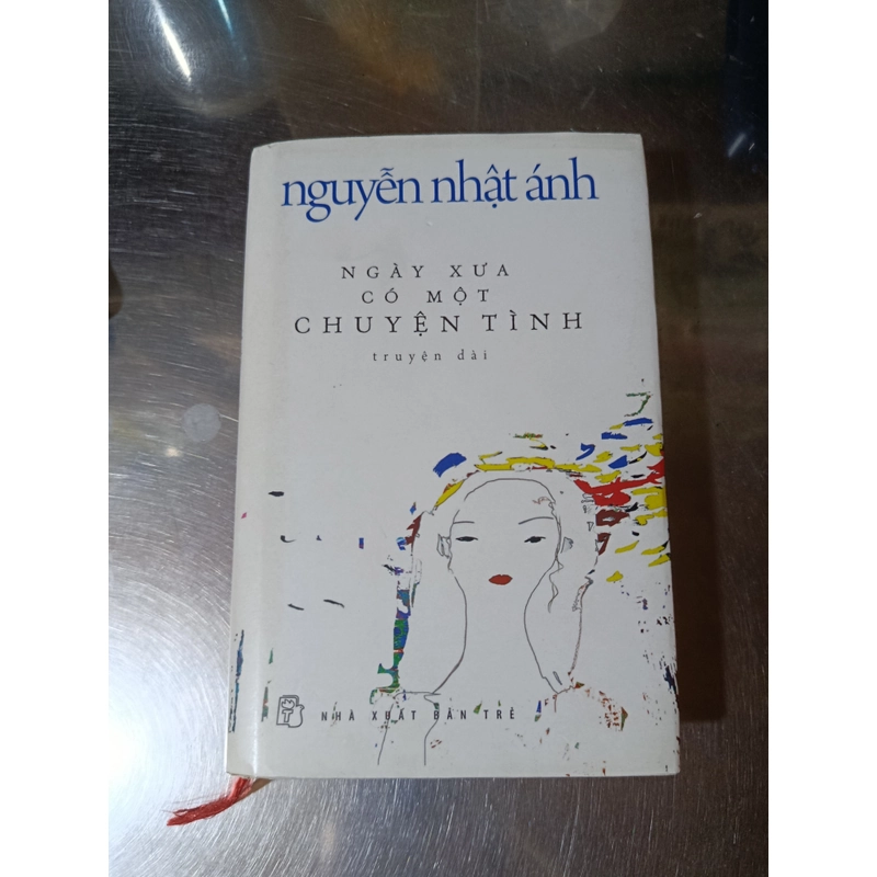 ( BÌA CỨNG)Ngày xưa có một chuyện tình Nguyễn Nhật Ánh độ mới 80% ít ố đẹp như ảnh 536398