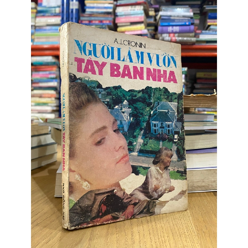 Người làm vườn Tây Ban Nha - A. J. Cronin 523700