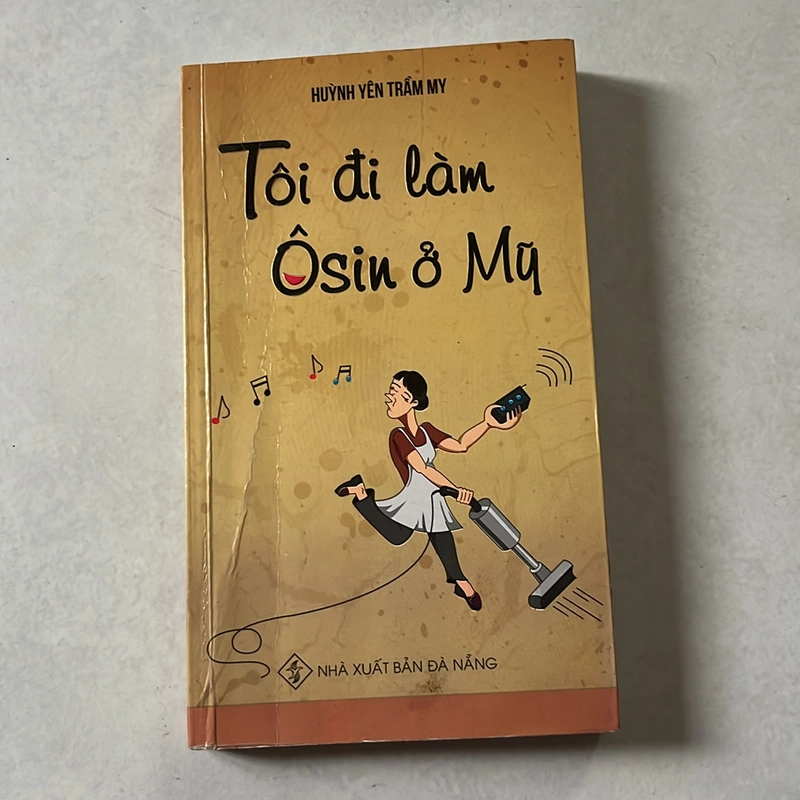 Tôi đi làm Osin ở Mỹ - Huỳnh Yên Trầm My 506776