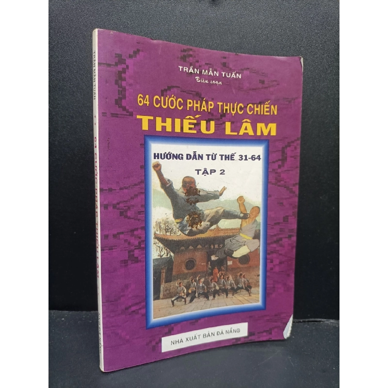 64 cước pháp thiếu lâm Trần Mẫu Tuấn 2004 mới 70% bẩn bìa ố vàng HCM0806 kỹ năng 914553