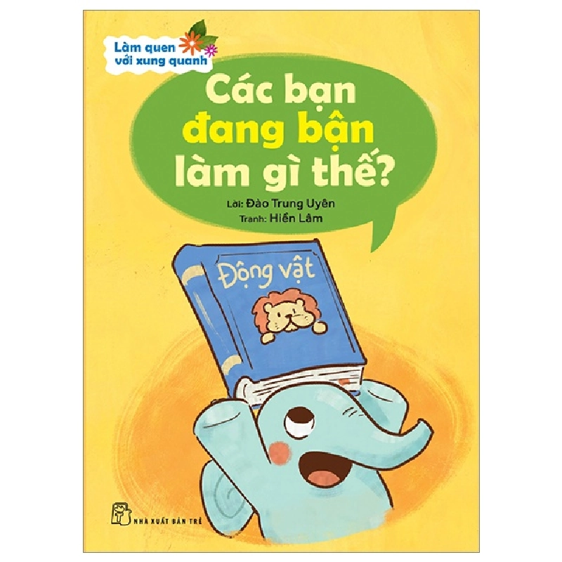 Làm Quen Với Xung Quanh - Các Bạn Đang Bận Làm Gì Thế? - Đào Trung Uyên, Hiền Lâm ASB.PO Oreka-Blogmeo120125 374601