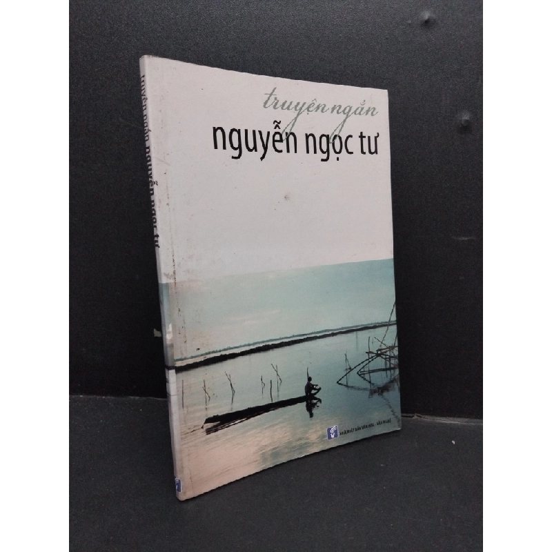 Truyện Ngắn Nguyễn Ngọc Tư mới 80% ố vàng nhẹ 2011 HCM0107 Nguyễn Ngọc Tư VĂN HỌC 339682