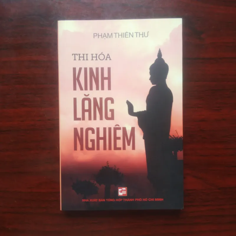 [Sách Thơ Phật Giáo] Thi Hóa Kinh Lăng Nghiêm (Phạm Thiên Thư) 971530