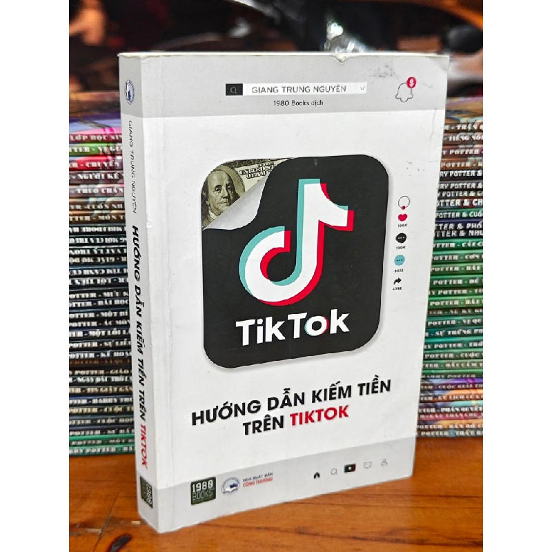 HƯỚNG DẪN KIẾM TIỀN TRÊN TIKTOK 120355