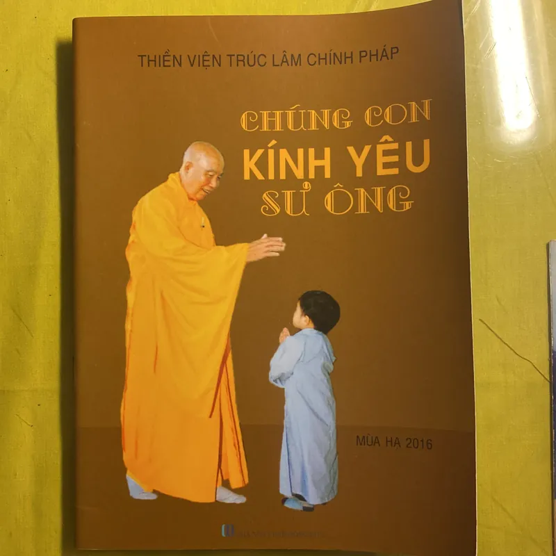 Chúng con Kính Yêu Sư Ông - Thiền Viện Trúc Lâm Chính Pháp - Mùa hạ 2016 680890