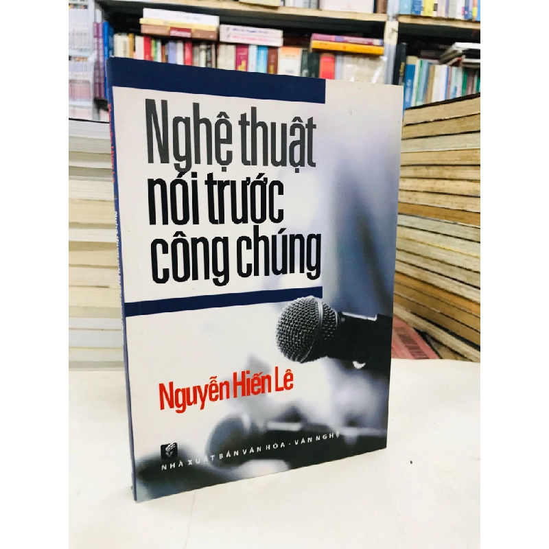 Nghệ thuật nói trước công chúng - Nguyễn hiến Lê 128210