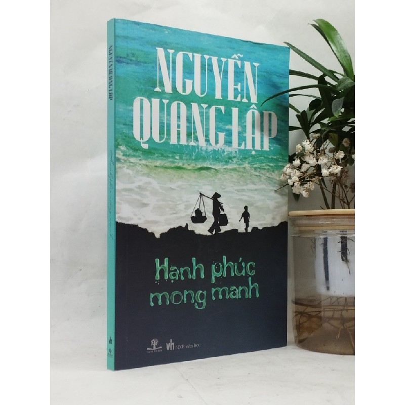 Hạnh phúc mong manh - Nguyễn Quang Lập 128770