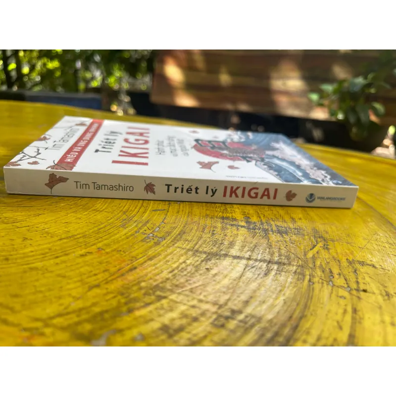 TRIẾT LÝ IKIGAI HẠNH PHÚC VÀ MỤC ĐÍCH SỐNG CỦA NGƯỜI NHẬT- TIM TAMASHIRO 558509