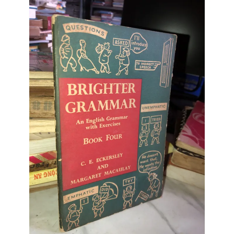 Brighter grammar - C.E. Eckersley and Margaret Macaulay 1002969